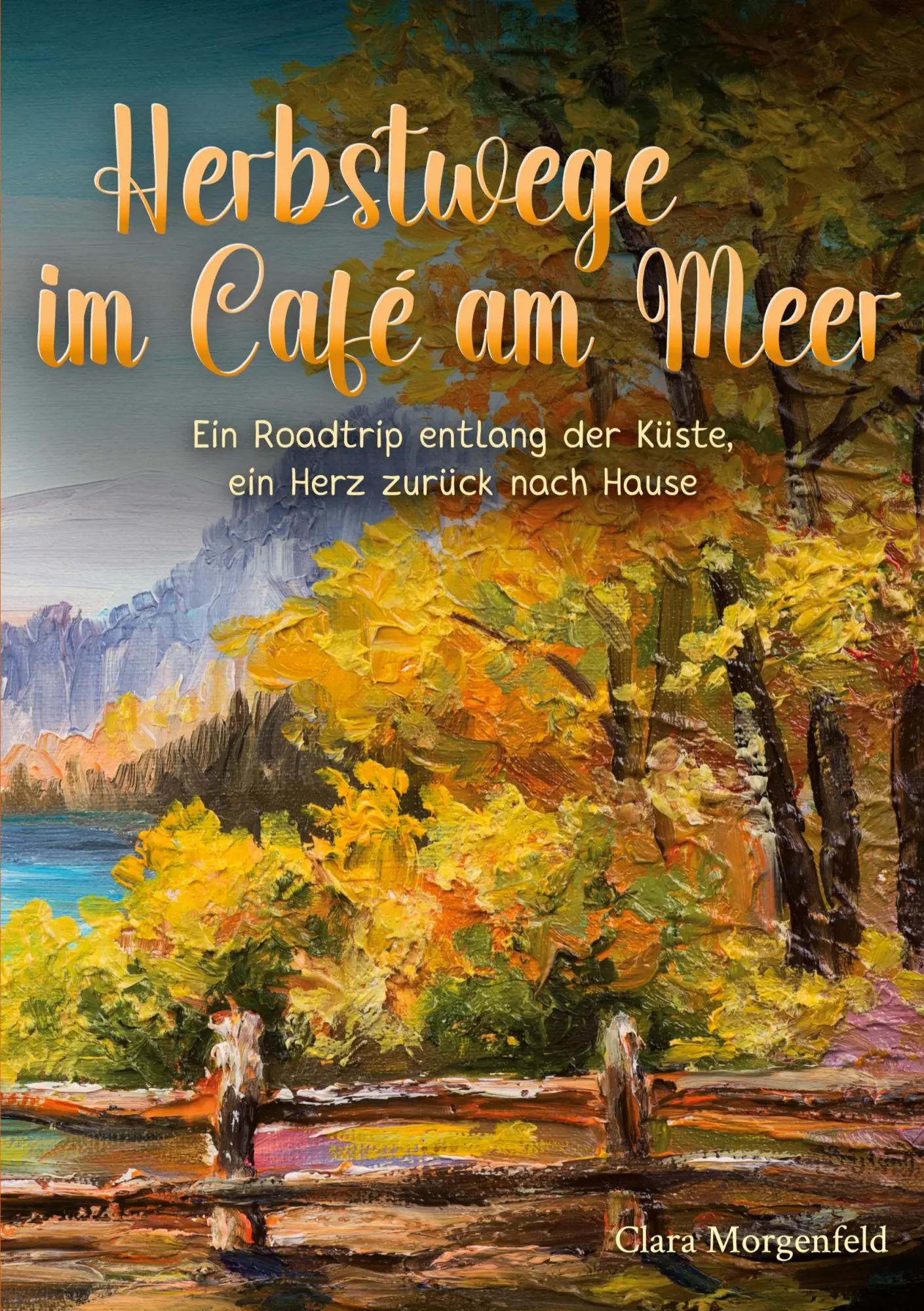 Cover: 9783819454202 | Herbstwege im Café am Meer | Clara Morgenfeld | Taschenbuch | 264 S.