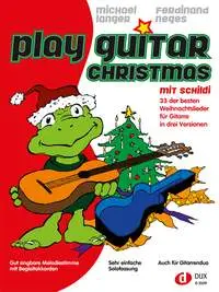 Cover: 9790500174202 | Play Guitar Christmas mit Schildi | Michael Langer_Ferdinand Neges