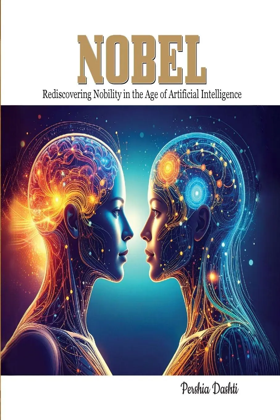 Cover: 9798901184202 | NOBEL | Rediscovering Nobility in the Age of Artificial Intelligence