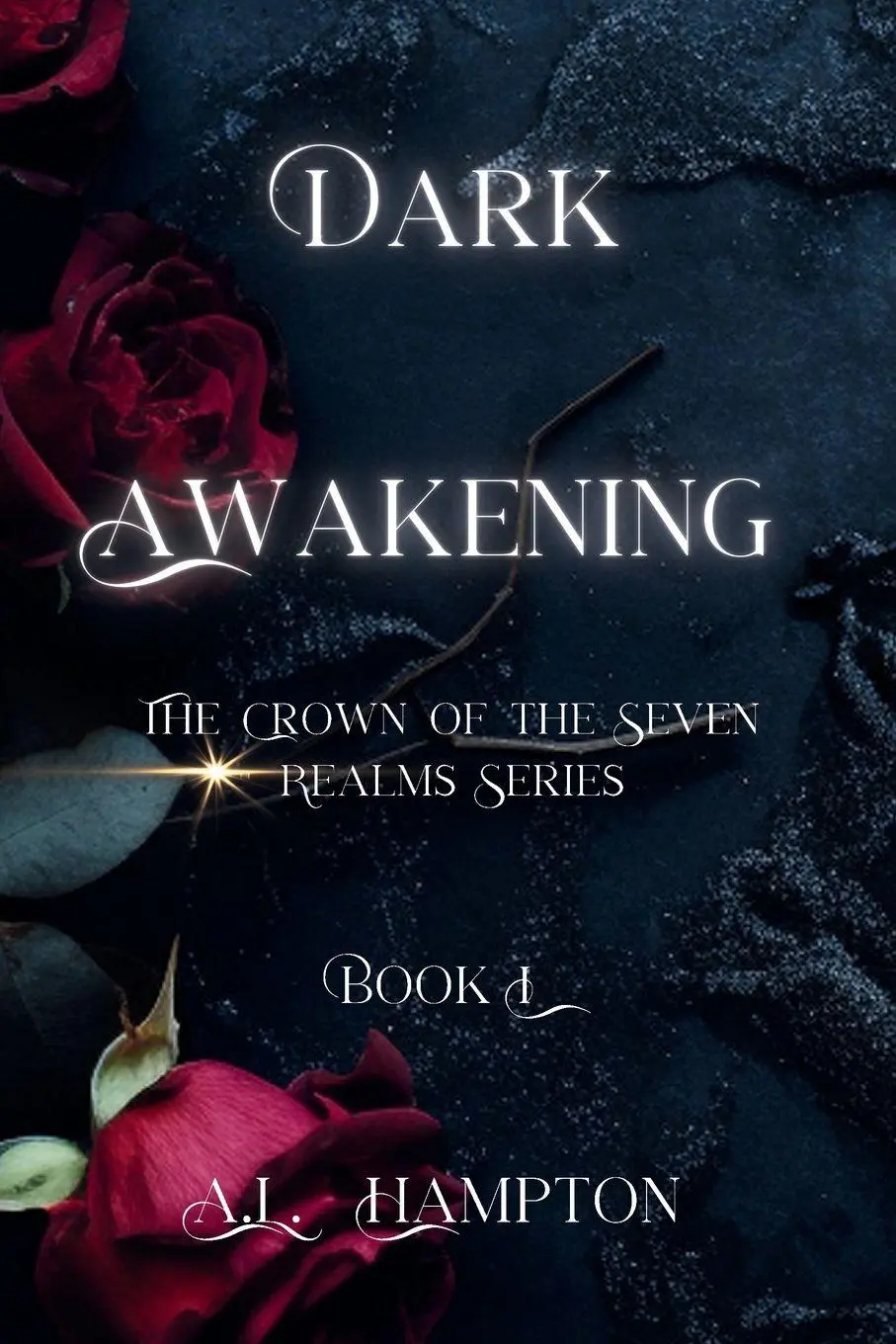 Cover: 9798989234202 | Dark Awakening | The Crown of the Seven Realms Series | A. L. Hampton