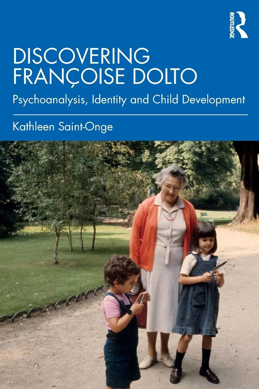 Cover: 9780367144302 | Discovering Françoise Dolto | Kathleen Saint-Onge | Taschenbuch | 2019