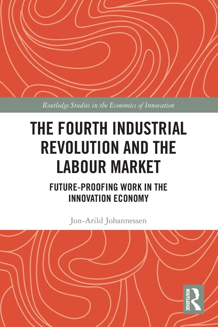 Cover: 9781032564302 | The Fourth Industrial Revolution and the Labour Market | Johannessen