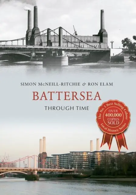 Cover: 9781445634302 | Battersea Through Time | Ron Elam (u. a.) | Taschenbuch | Through Time
