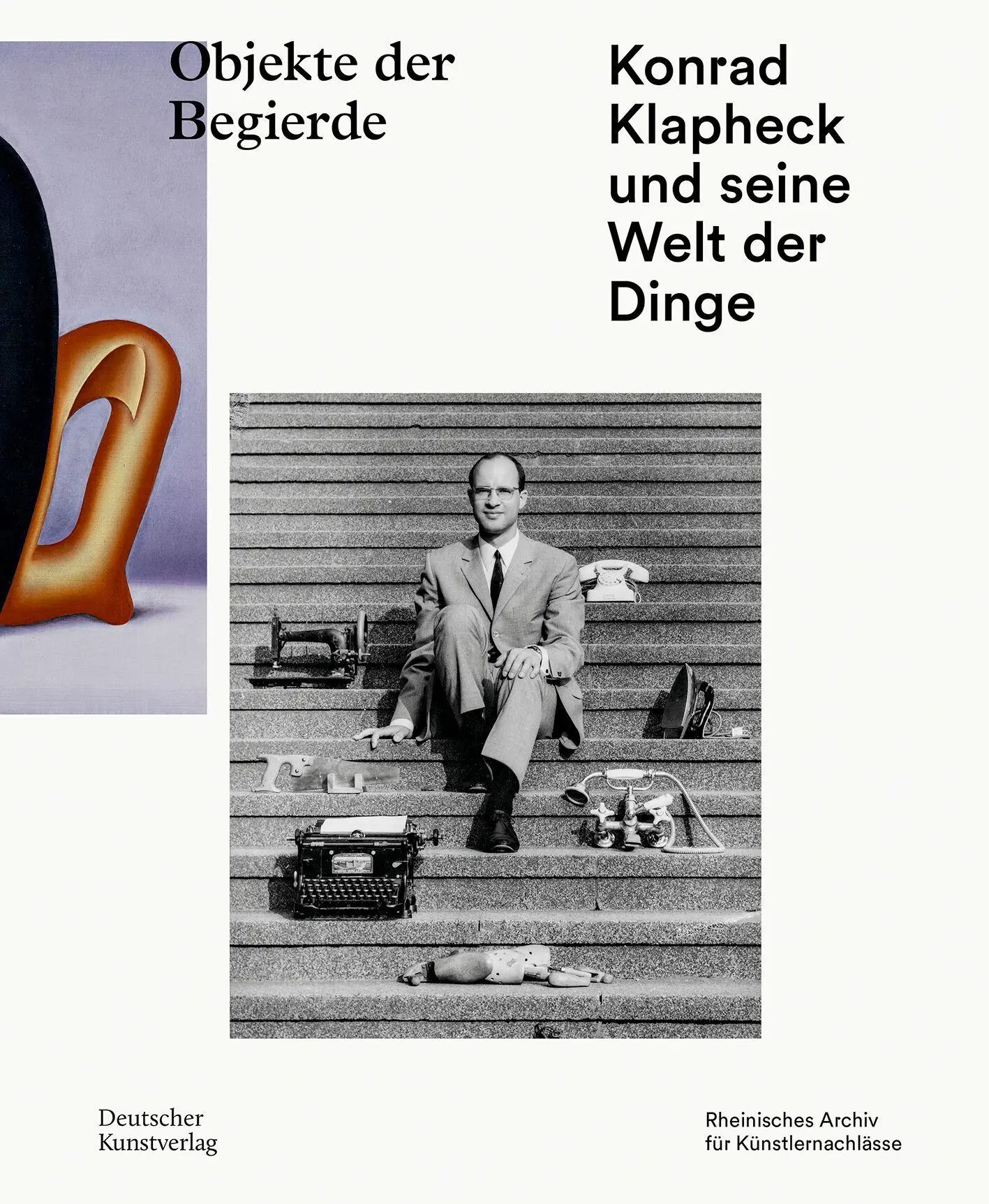 Cover: 9783422804302 | Objekte der Begierde | Konrad Klapheck und seine Welt der Dinge | Buch