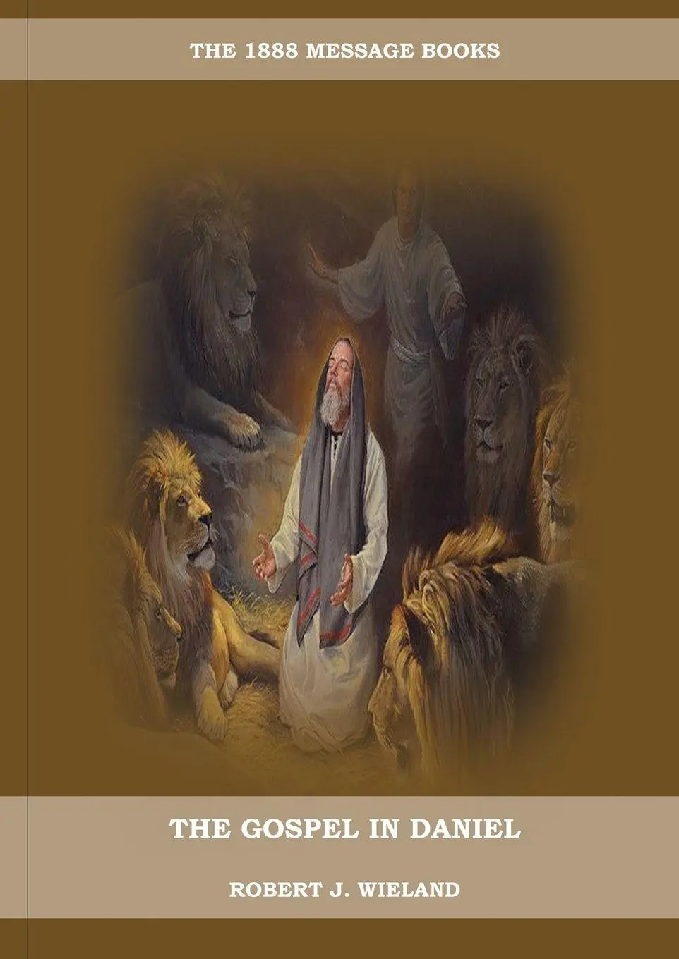 Cover: 9781087934402 | The Gospel in Daniel | Robert J. Wieland | Taschenbuch | Englisch