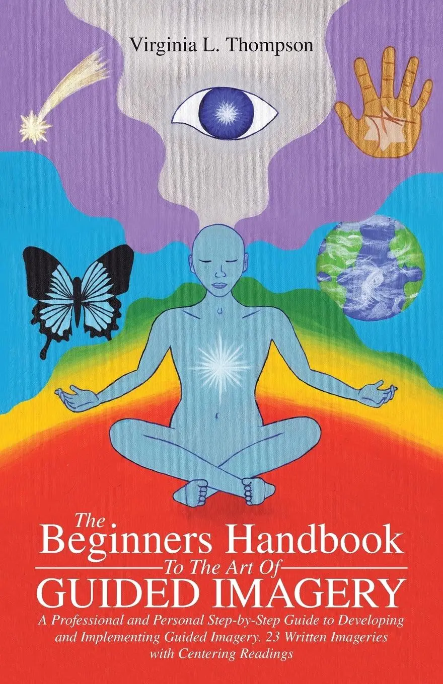 Cover: 9781504334402 | The Beginners Handbook To The Art Of Guided Imagery | Thompson | Buch