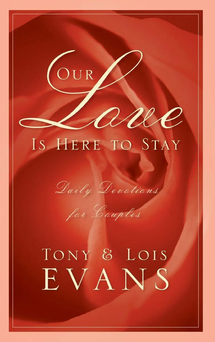 Cover: 9781601424402 | Our Love Is Here to Stay | Daily Devotions for Couples | Evans (u. a.)