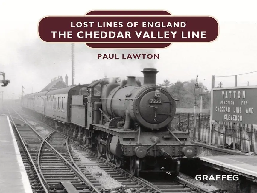Cover: 9781913134402 | The Cheddar Valley Line | Paul Lawton | Buch | Gebunden | Englisch