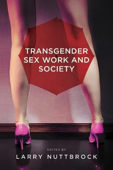 Cover: 9781939594402 | Transgender Sex Work and Society | Larry Nuttbrock | Taschenbuch