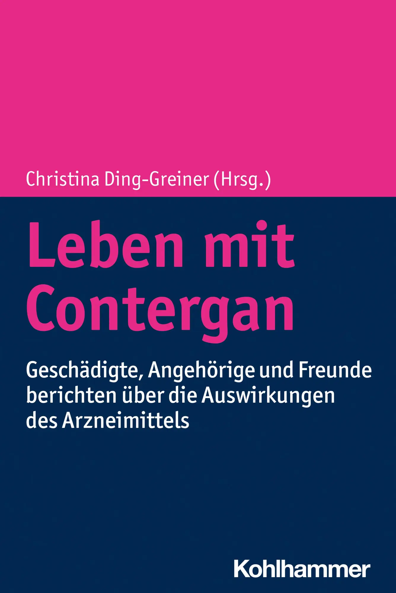 Cover: 9783170414402 | Leben mit Contergan | Christina Ding-Greiner | Taschenbuch | 335 S.