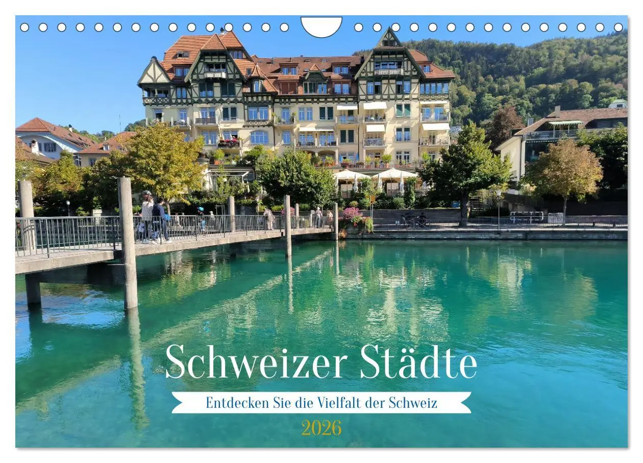 Cover: 9783457304402 | Schweizer Städte (Wandkalender 2026 DIN A4 quer), CALVENDO...