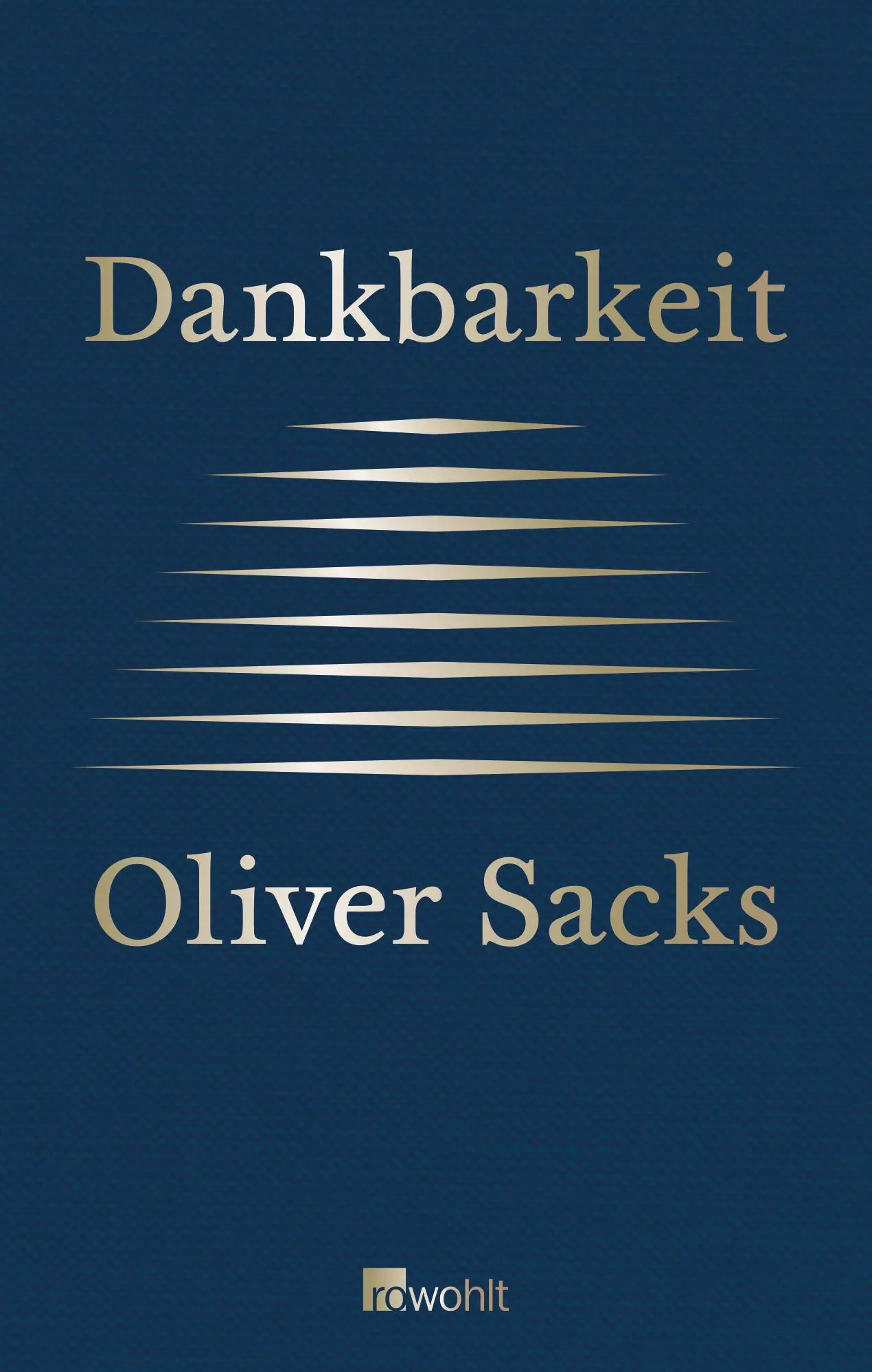 Cover: 9783498064402 | Dankbarkeit | Oliver Sacks | Buch | 64 S. | Deutsch | 2015