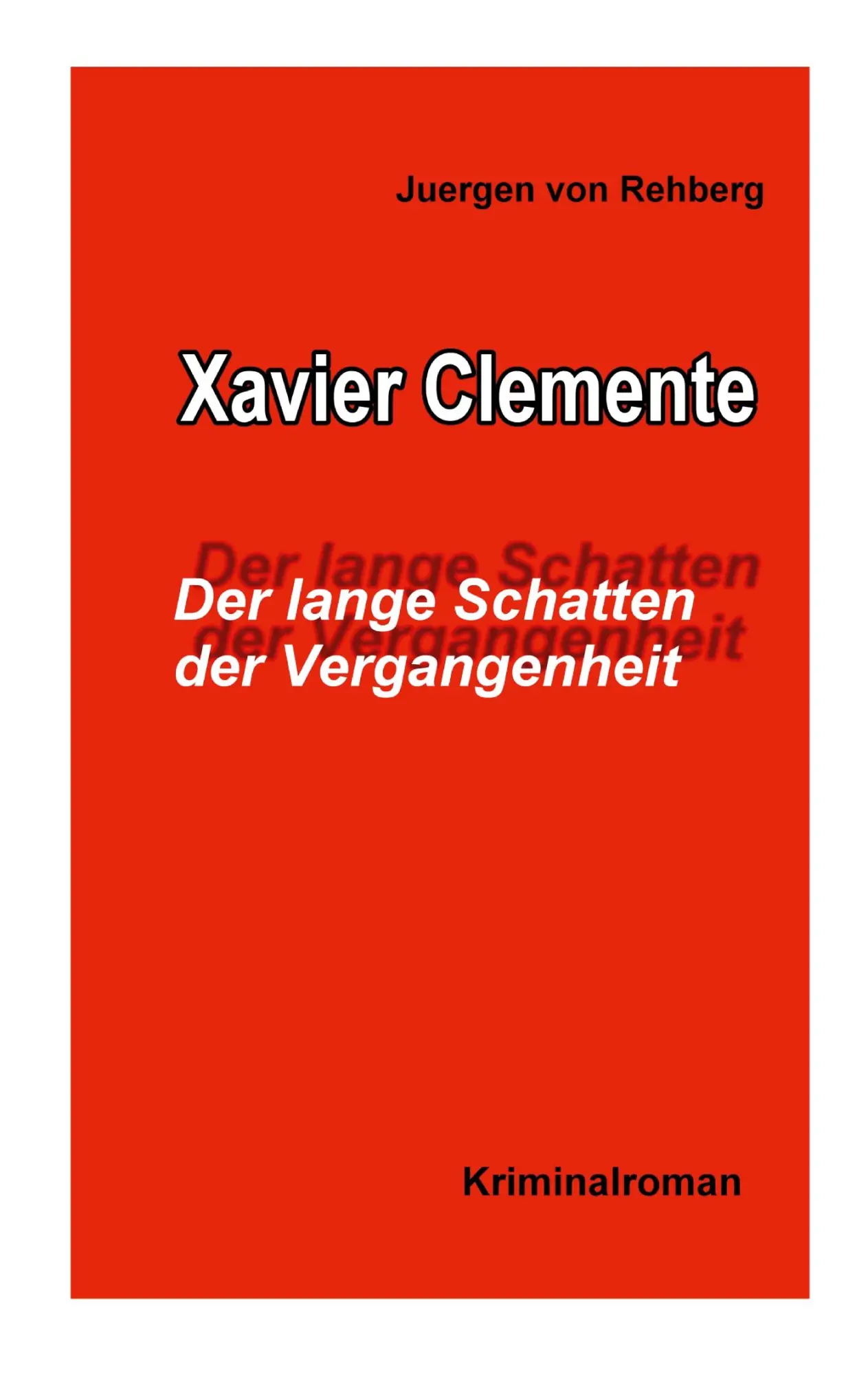 Cover: 9783819294402 | Xavier Clemente | Der lange Schatten der Vergangenheit | Rehberg