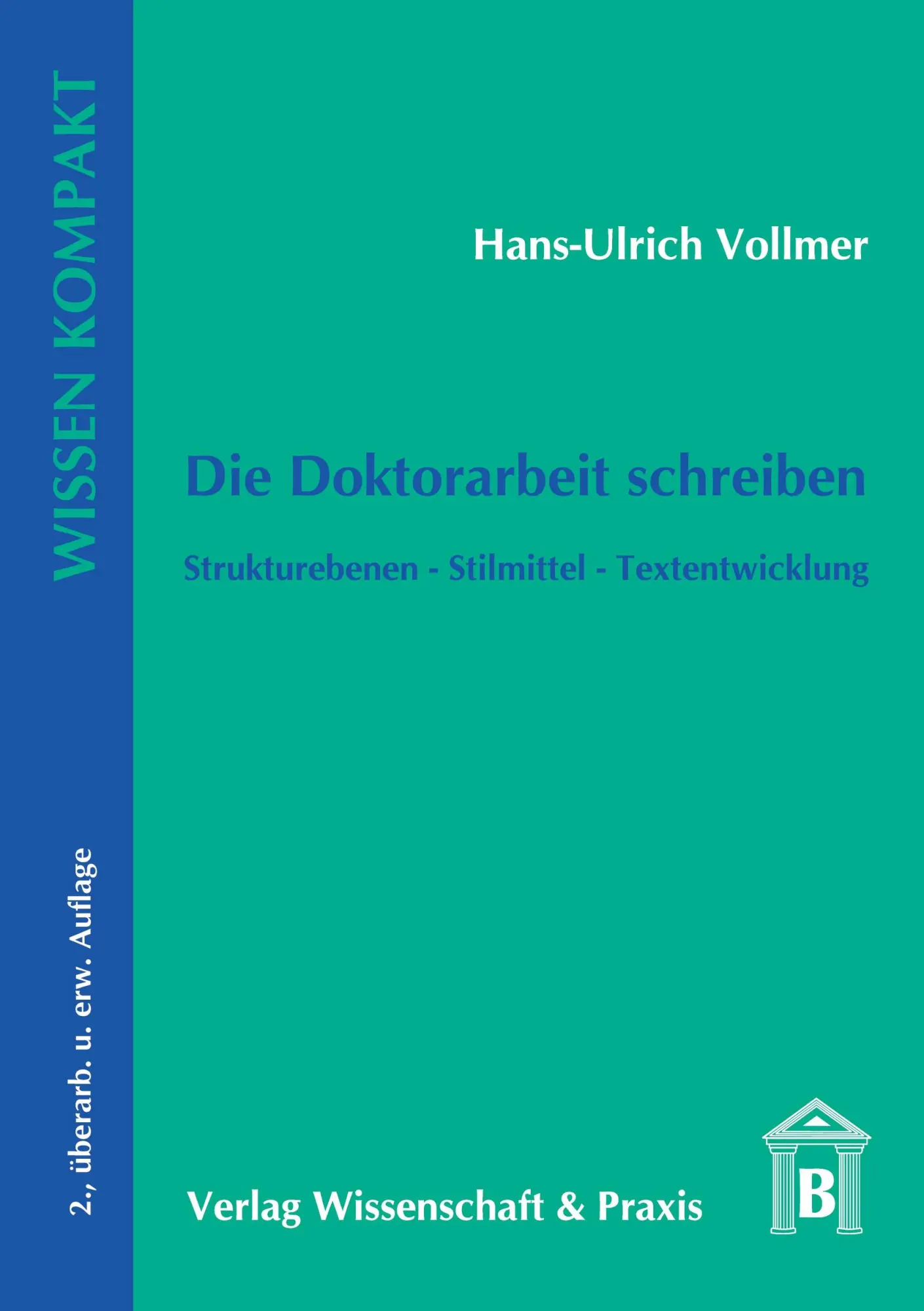 Cover: 9783896734402 | Die Doktorarbeit schreiben. | Hans-Ulrich Vollmer | Taschenbuch | 2008