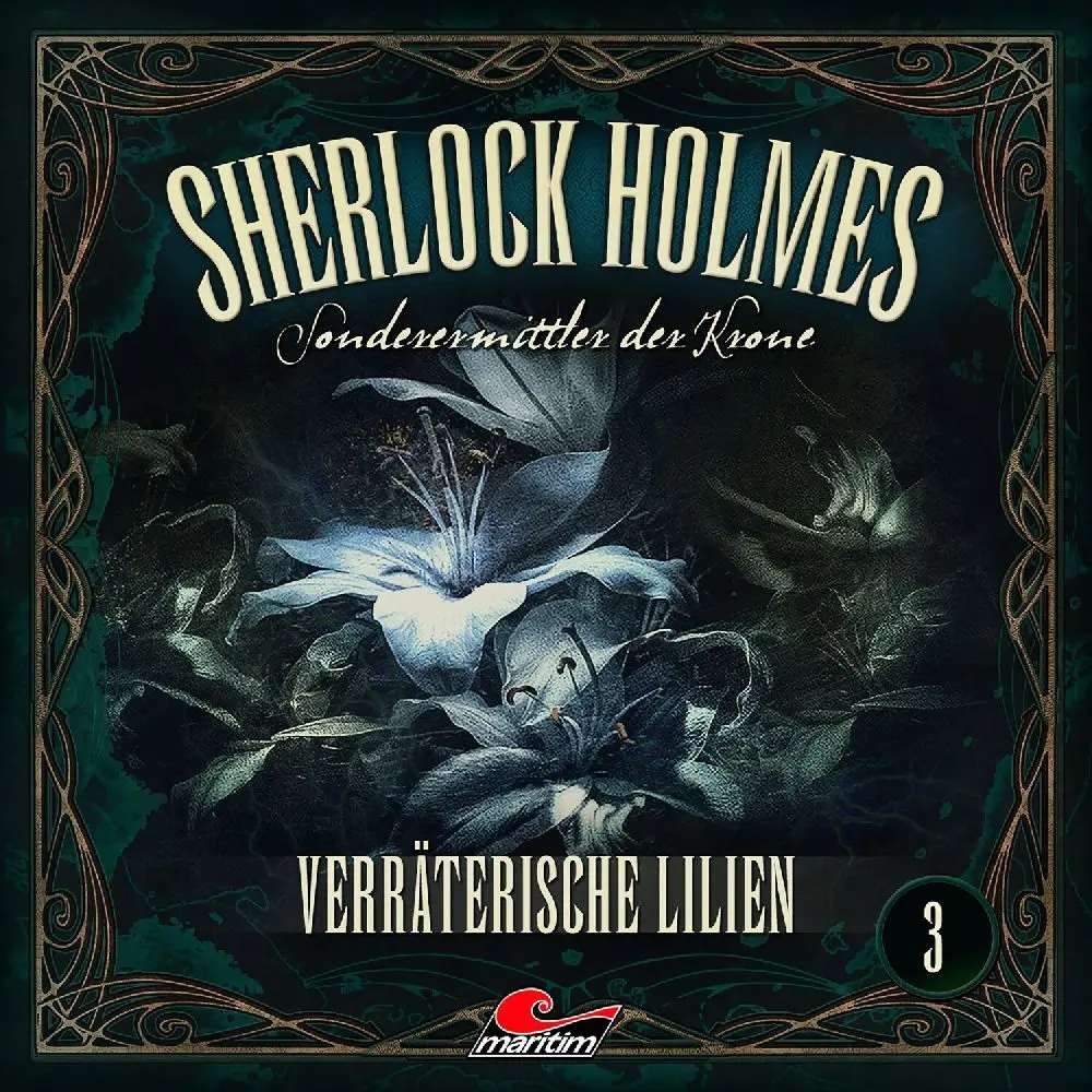 Cover: 9783962824402 | Sherlock Holmes - Sonderermittler der Krone - Verräterische Lilien,...