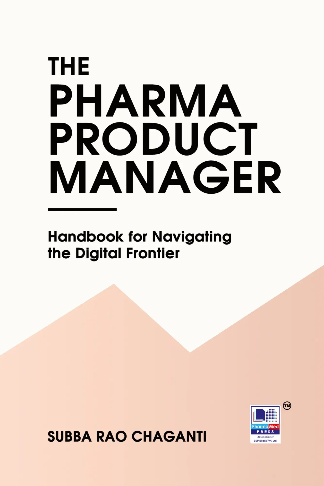 Cover: 9789348734402 | The Pharma Product Manager | Subba Rao Chaganti | Taschenbuch | 2025