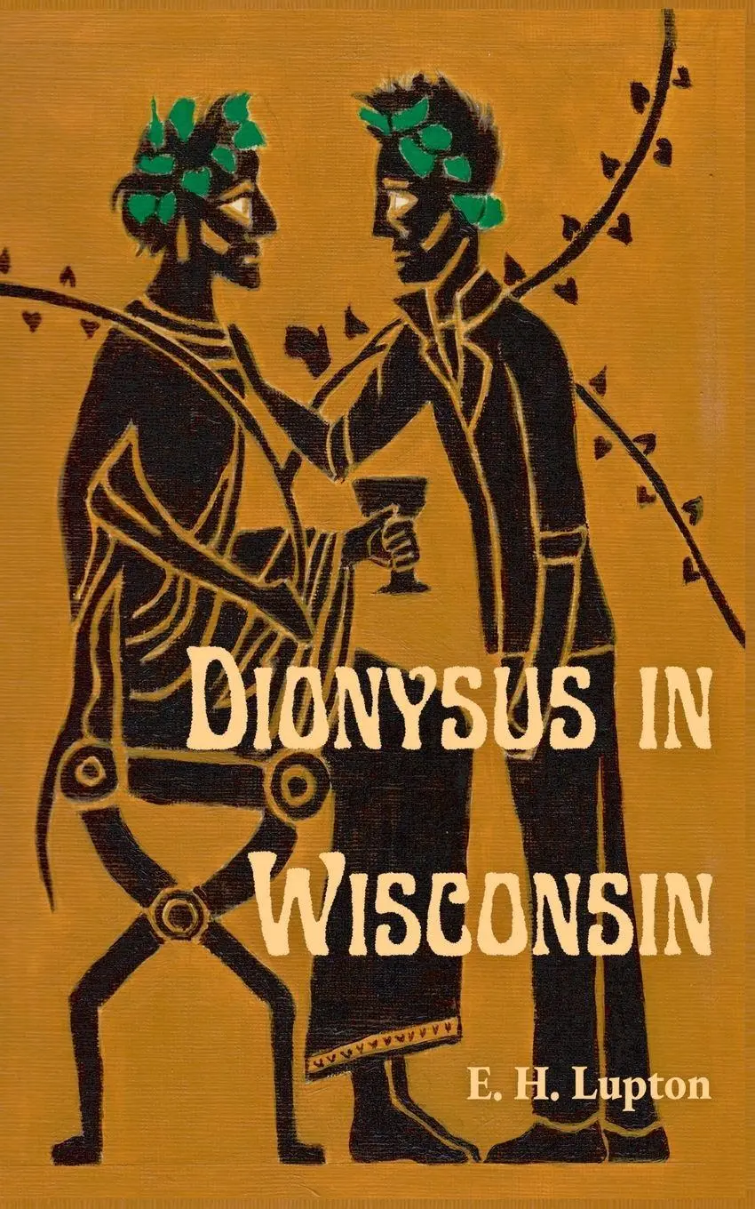 Cover: 9798988394402 | Dionysus in Wisconsin | E. H. Lupton | Taschenbuch | Wisconsin Gothic