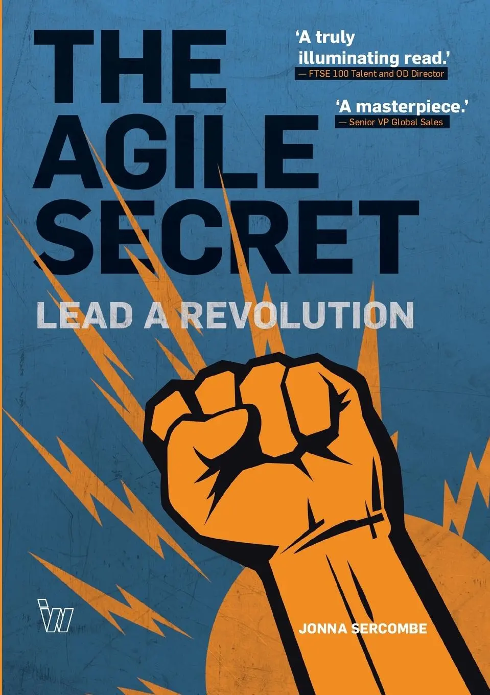Cover: 9780244434502 | The Agile Secret | Lead A Revolution | Jonna Sercombe | Taschenbuch