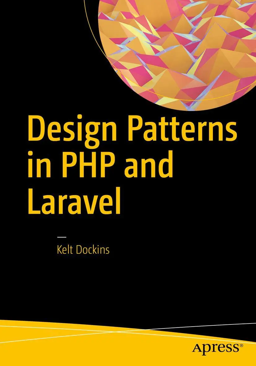 Cover: 9781484224502 | Design Patterns in PHP and Laravel | Kelt Dockins | Taschenbuch | 2016