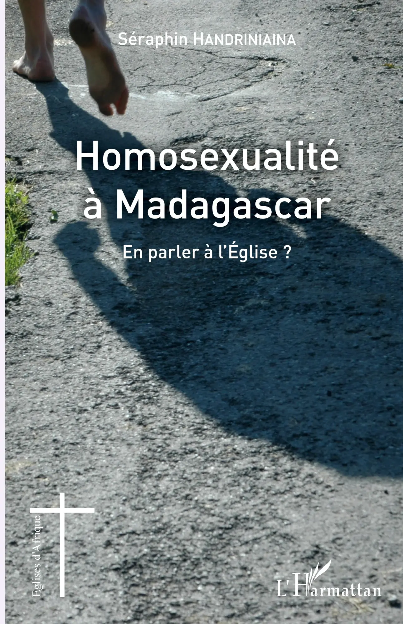 Cover: 9782343164502 | Homosexualité à Madagascar | En parler à l'Eglise ? | Handriniaina