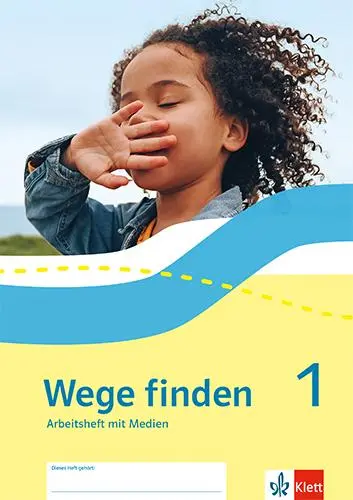 Cover: 9783120074502 | Wege finden 1. Ausgabe Sachsen, Sachsen-Anhalt, Thüringen und...