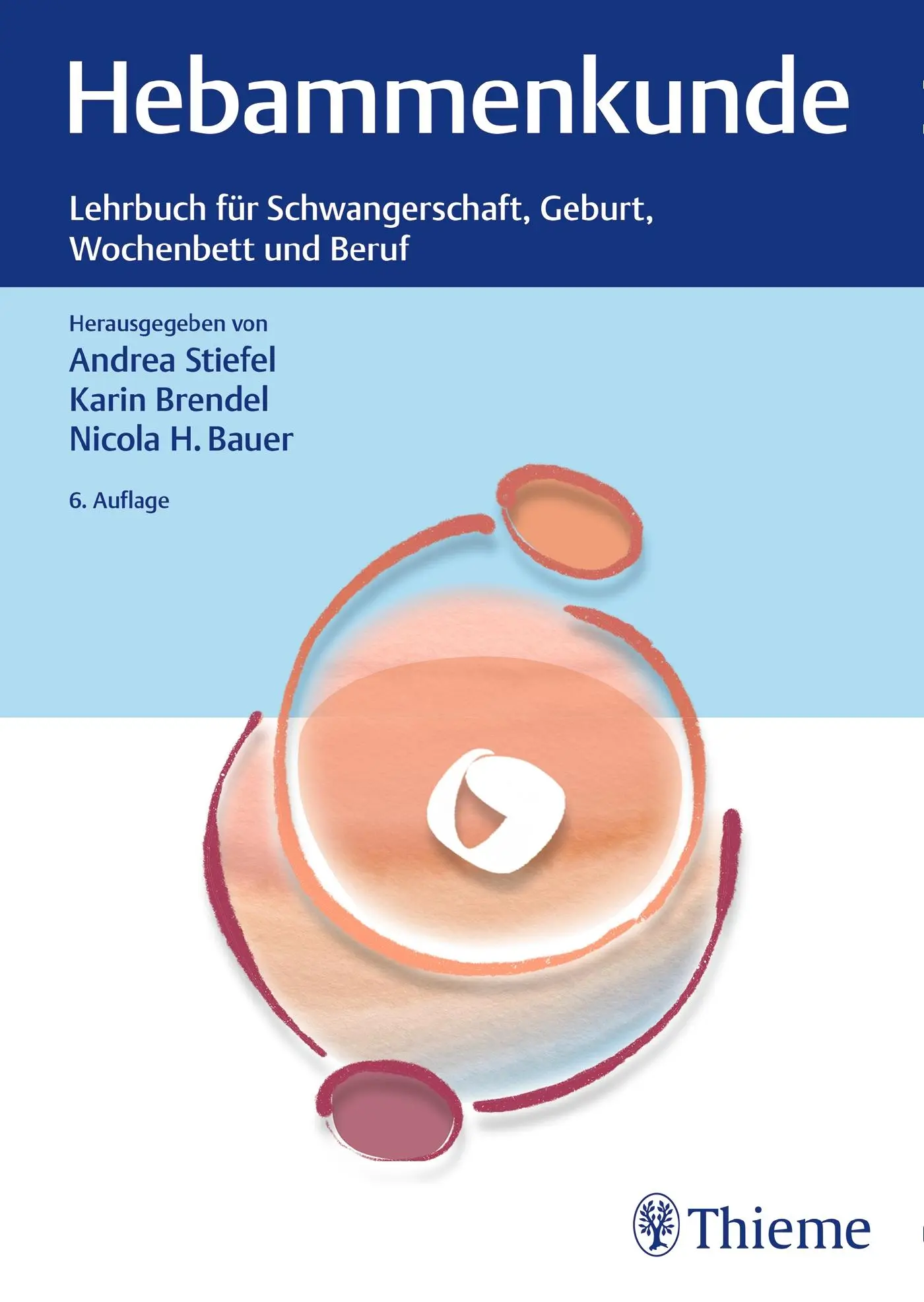 Cover: 9783132404502 | Hebammenkunde | Andrea Stiefel (u. a.) | Buch | 1144 S. | Deutsch
