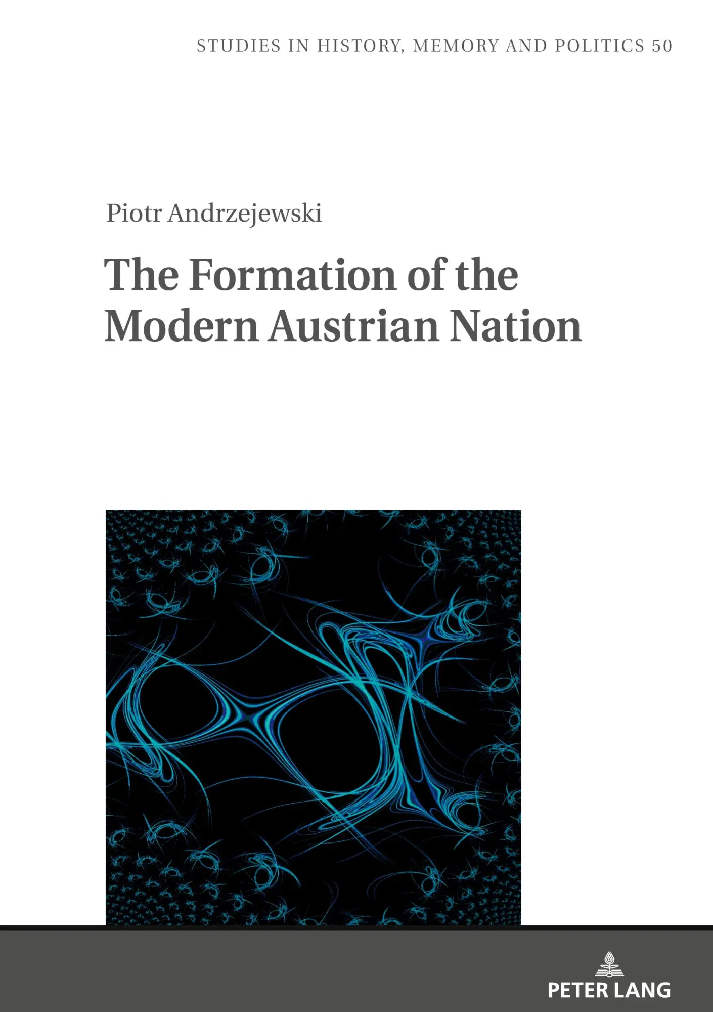Cover: 9783631914502 | The Formation of the Modern Austrian Nation | Piotr Andrzejewski