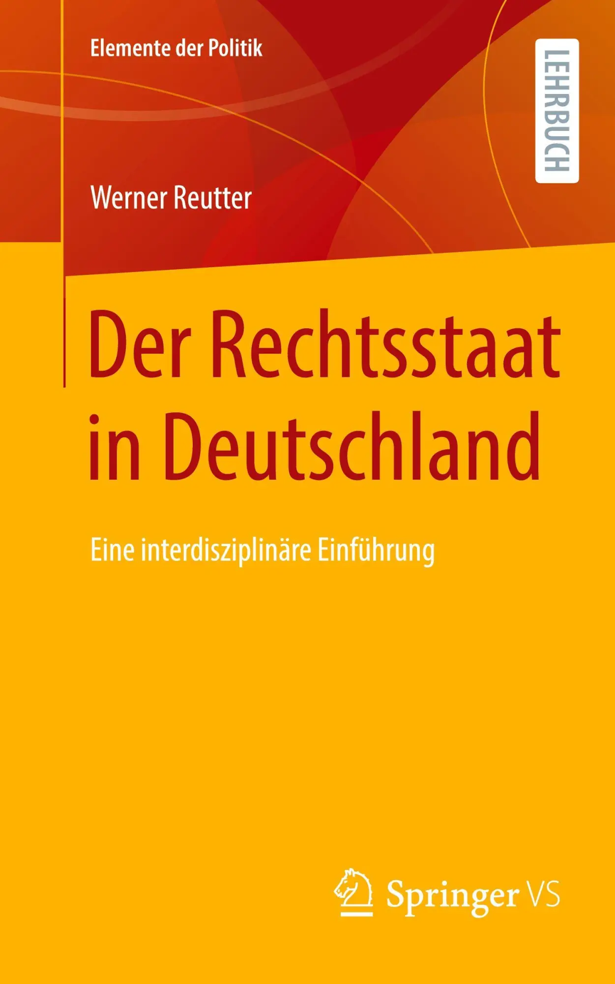 Cover: 9783658504502 | Der Rechtsstaat in Deutschland | Eine interdisziplinäre Einführung