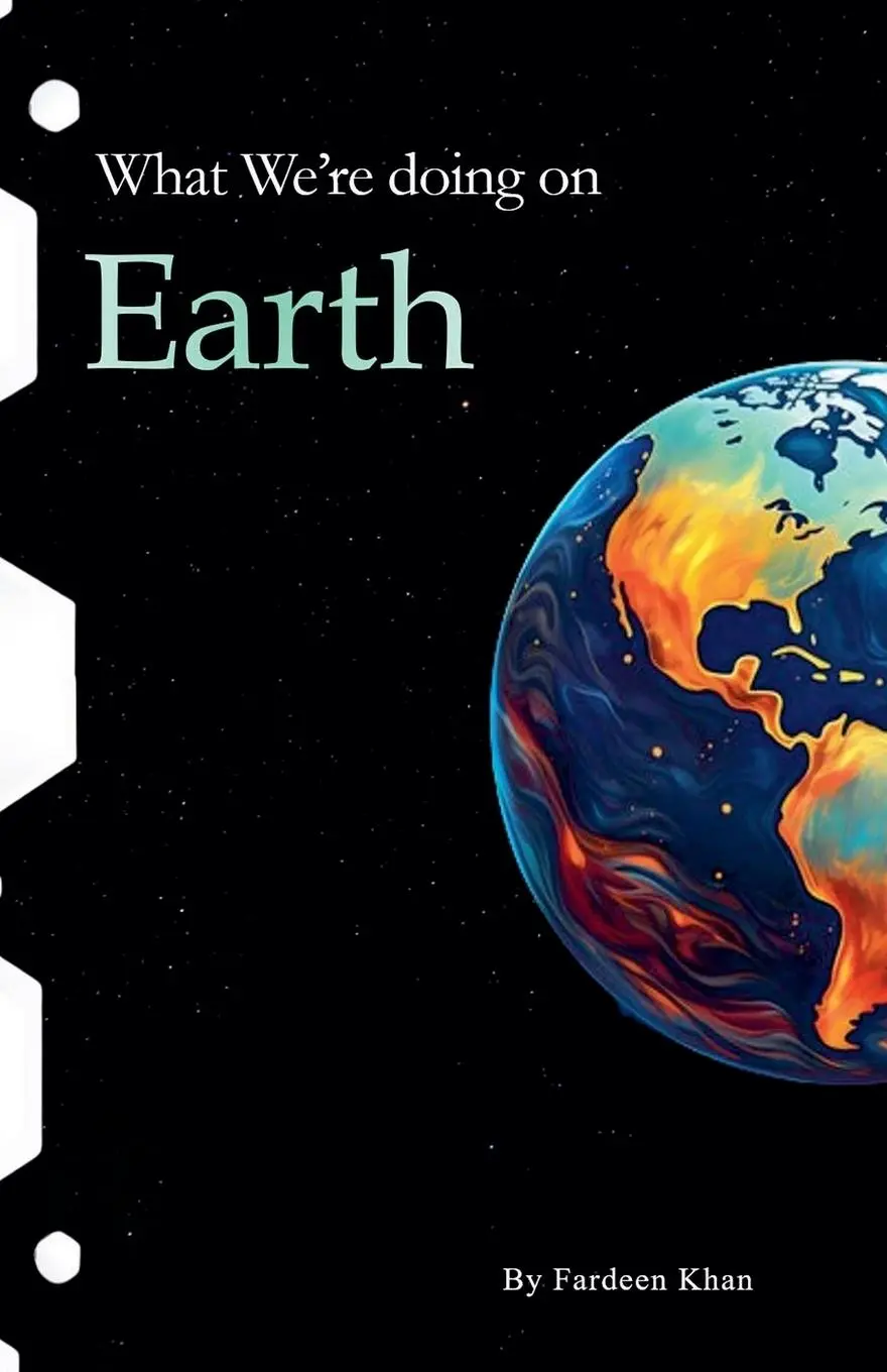 Cover: 9798230904502 | What We're doing on Earth | Fardeen Khan | Taschenbuch | Englisch