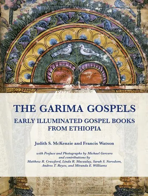 Cover: 9780995494602 | The Garima Gospels | Early Illuminated Gospel Books from Ethiopia