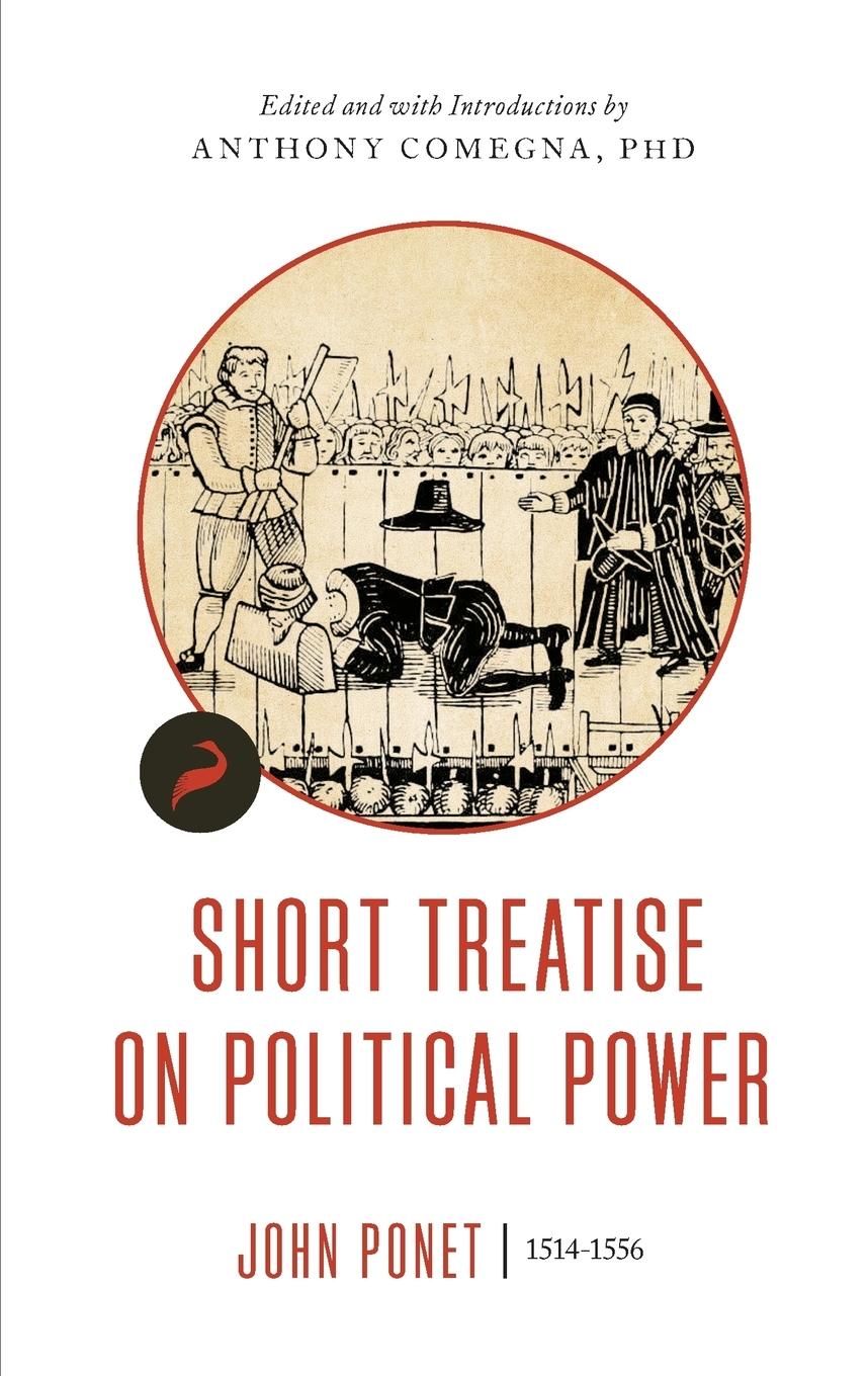 Cover: 9781944424602 | Short Treatise on Political Power | John Ponet | Taschenbuch | 2018
