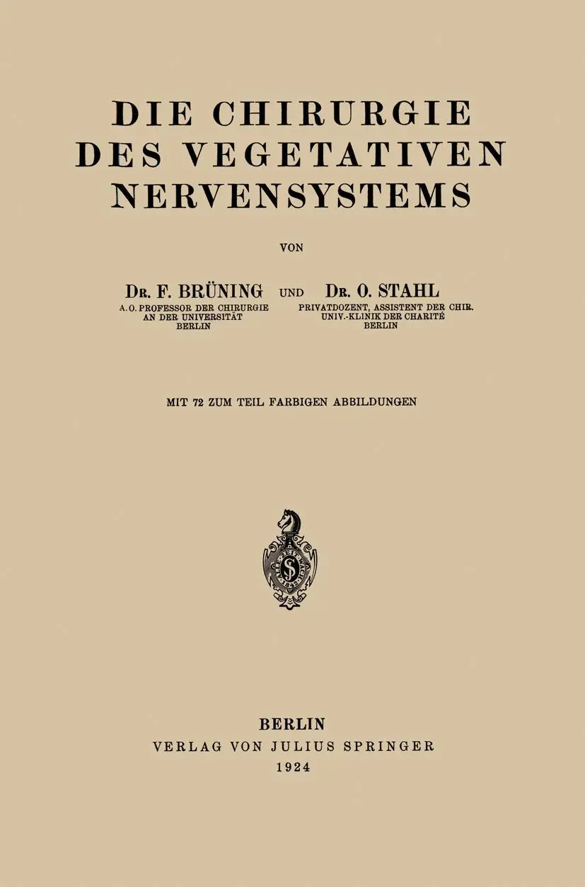 Cover: 9783642894602 | Die Chirurgie des Vegetativen Nervensystems | O. Stahl (u. a.) | Buch