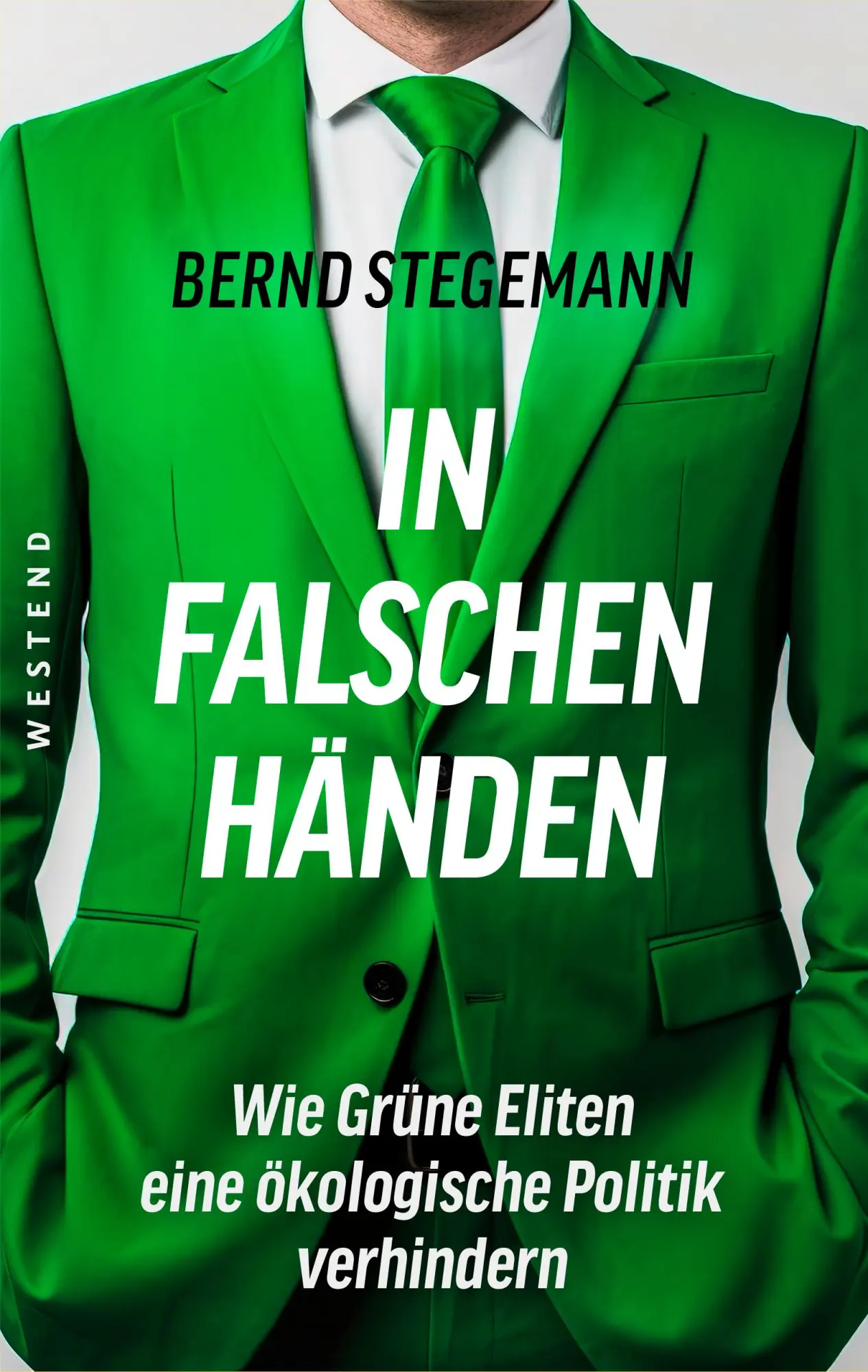 Cover: 9783864894602 | In falschen Händen | Bernd Stegemann | Taschenbuch | 176 S. | Deutsch Cover: 9783864894602 | In falschen Händen | Bernd Stegemann | Taschenbuch | 176 S. | Deutsch