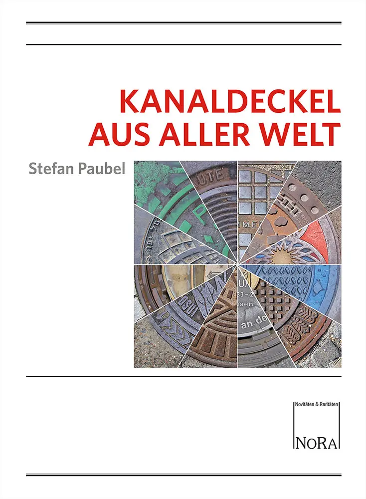 Cover: 9783865574602 | Kanaldeckel aus aller Welt | Stefan Paubel | Taschenbuch | 240 S.