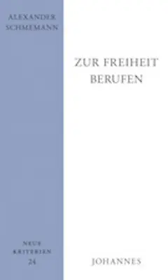 Cover: 9783894114602 | Zur Freiheit berufen | Alexander Schmemann | Taschenbuch | 109 S.