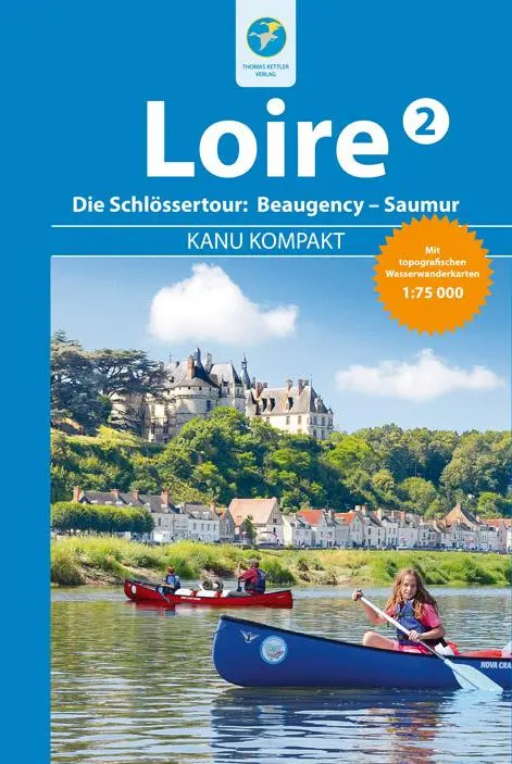 Cover: 9783934014602 | Kanu Kompakt Loire 2 | Regina Stockmann | Taschenbuch | Kanu Kompakt