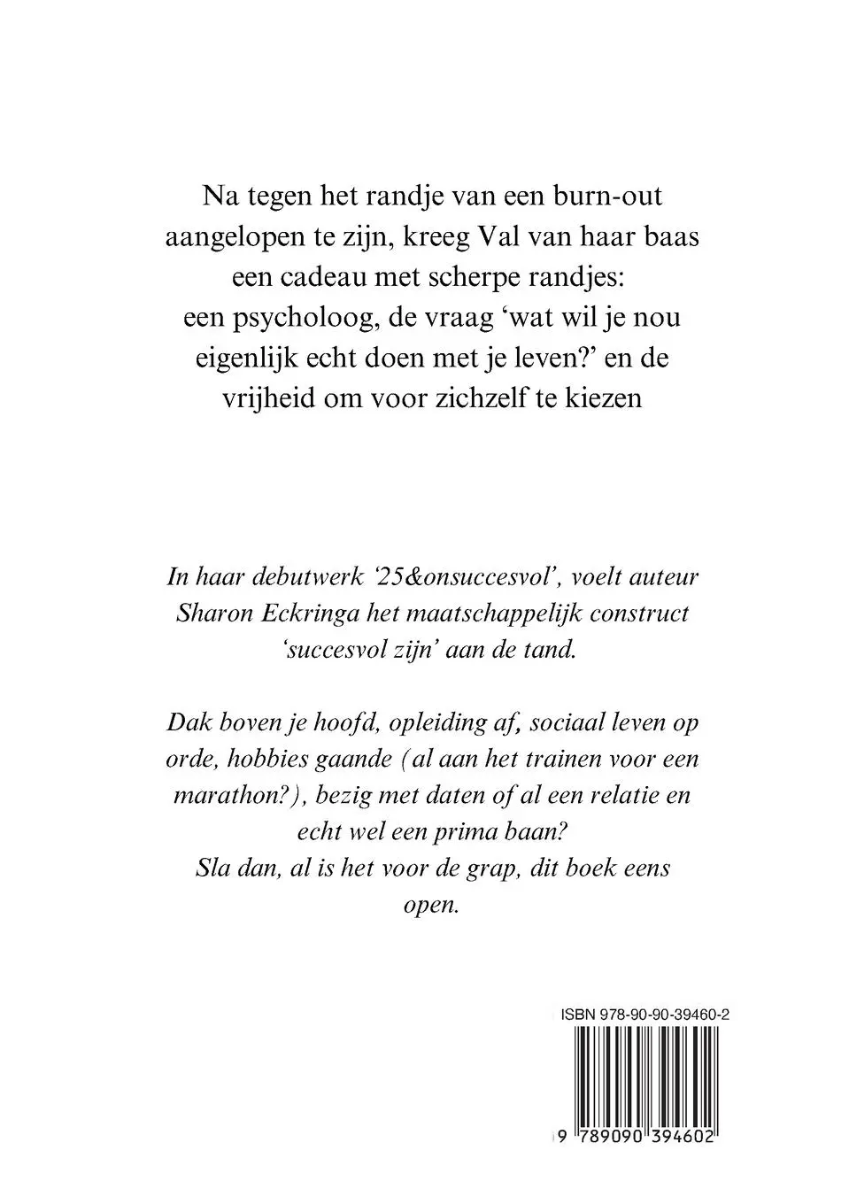 Rückseite: 9789090394602 | 25 &amp; onsuccesvol | Bekentenissen van een voormalig 'good girl' | Buch