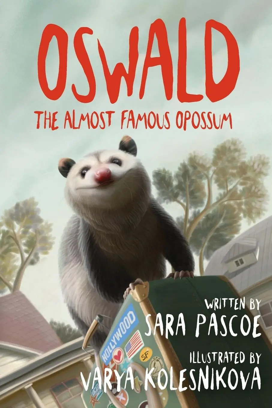 Cover: 9780993574702 | Oswald, the Almost Famous Opossum | Sara Pascoe | Taschenbuch | 2016