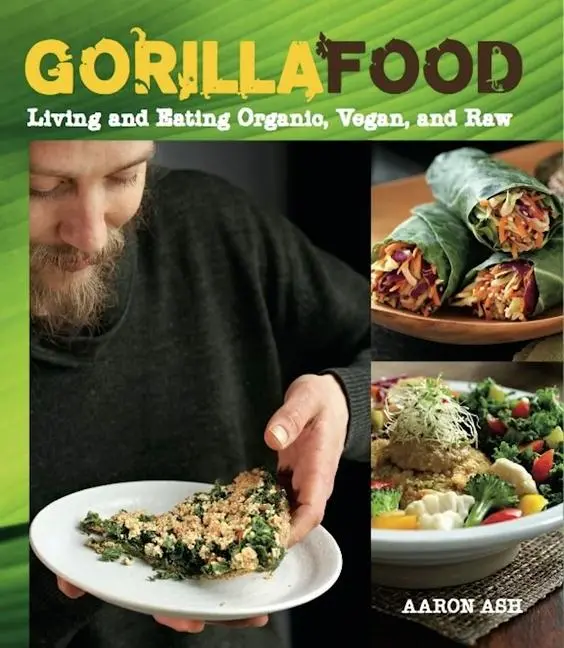 Cover: 9781551524702 | Gorilla Food | Living and Eating Organic, Vegan, and Raw | Aaron Ash