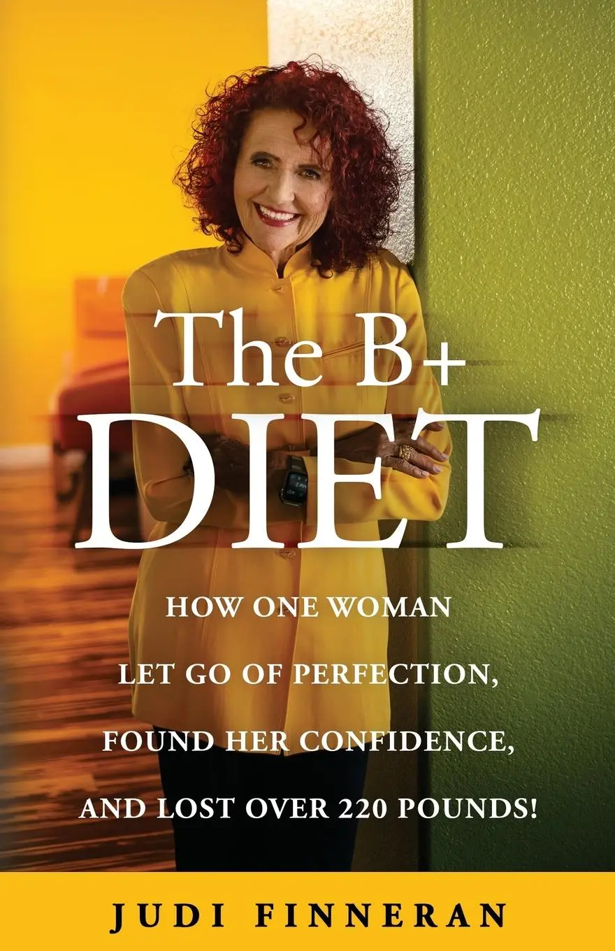 Cover: 9781736684702 | The B+ Diet | Judi Finneran | Taschenbuch | Kartoniert / Broschiert