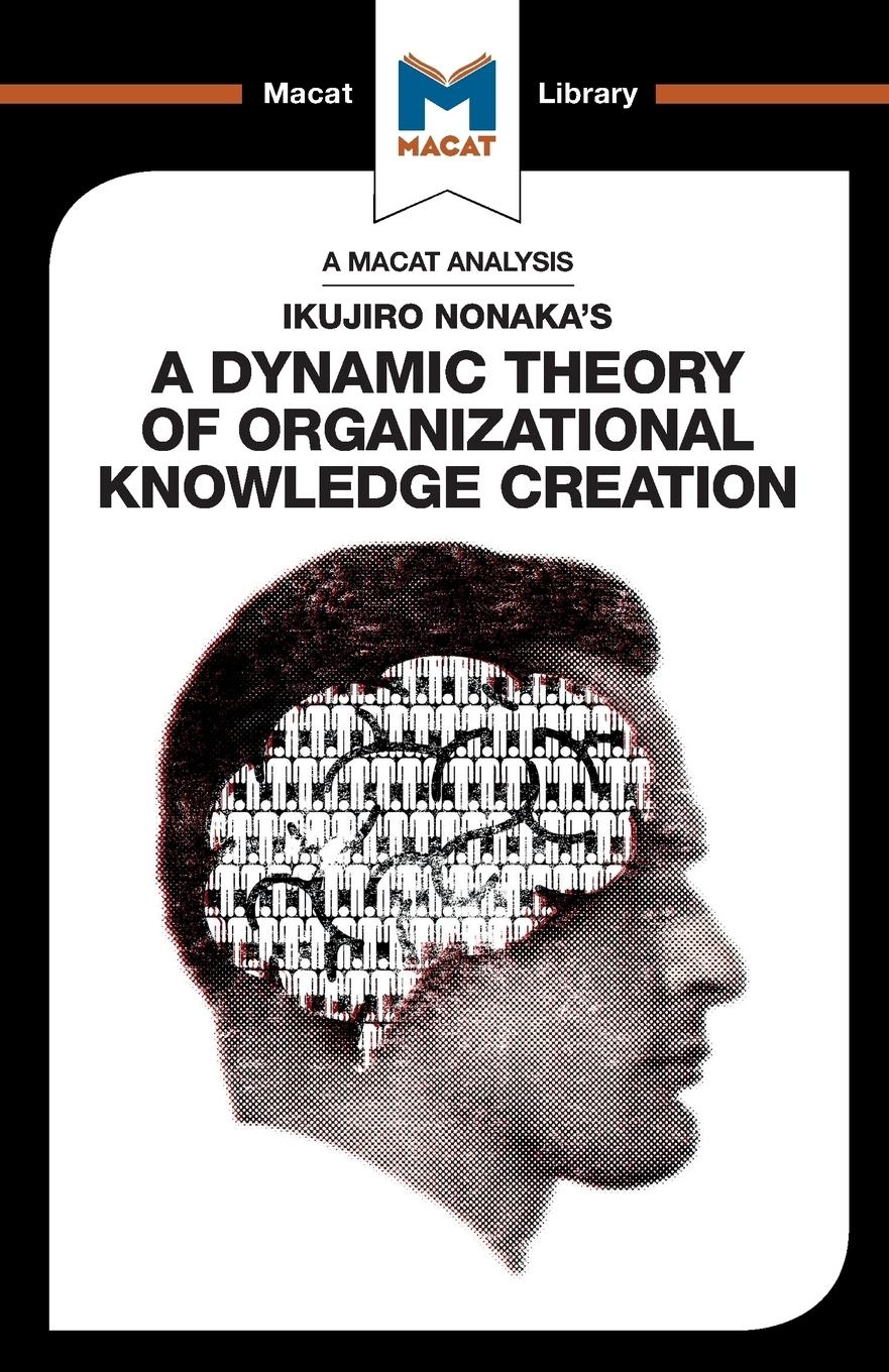 Cover: 9781912284702 | An Analysis of Ikujiro Nonaka's A Dynamic Theory of Organizational...