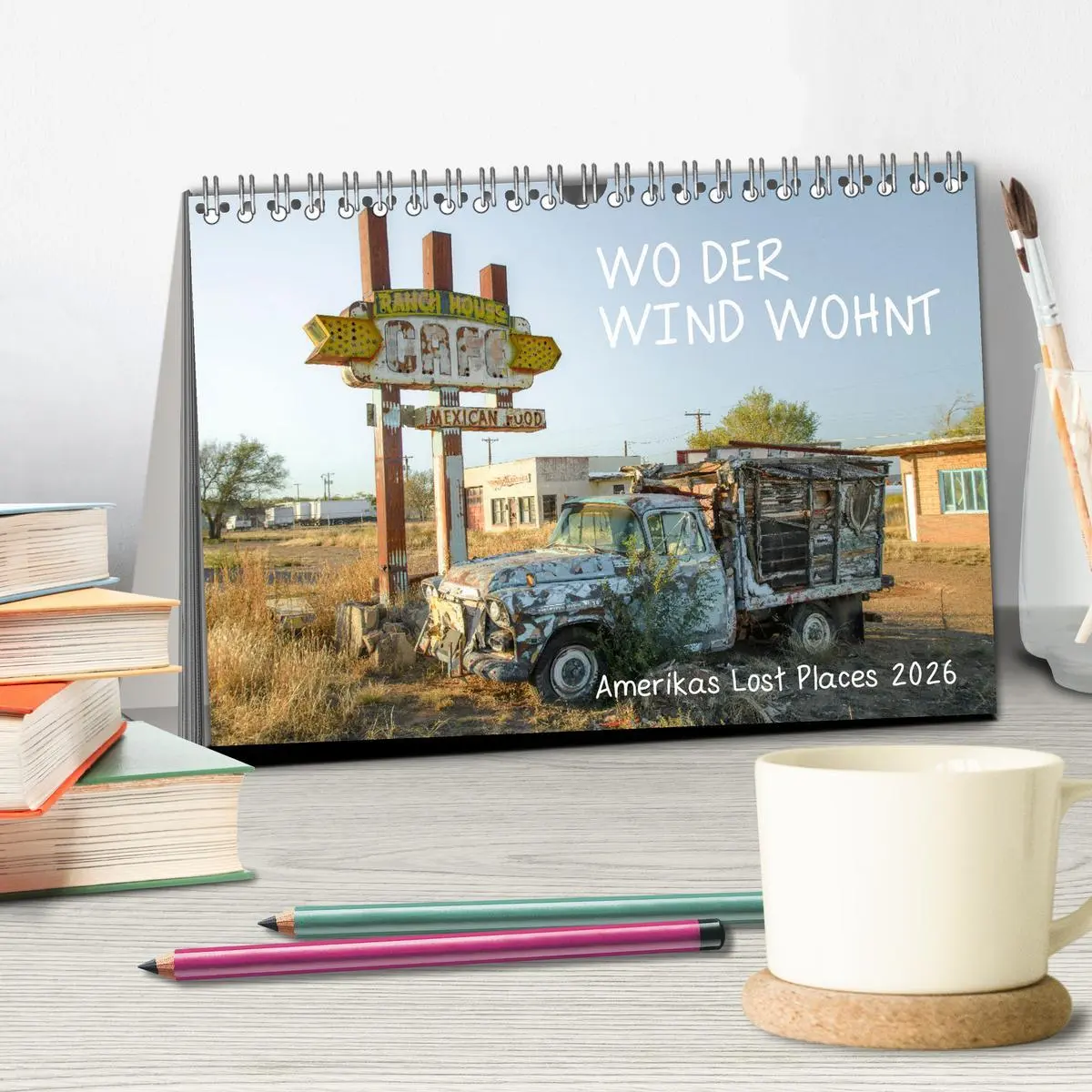 Bild: 9783457374702 | Wo der Wind Wohnt, Amerikas Lost Places (Tischkalender 2026 DIN A5...