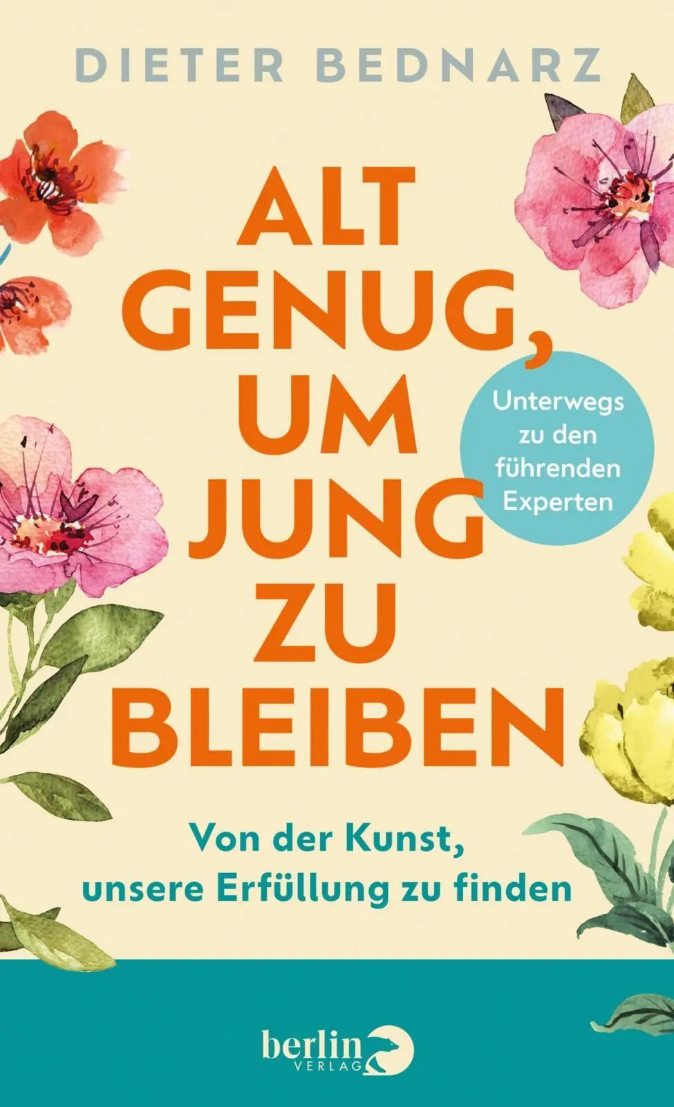 Cover: 9783827014702 | Alt genug, um jung zu bleiben | Dieter Bednarz | Buch | 256 S. | 2026
