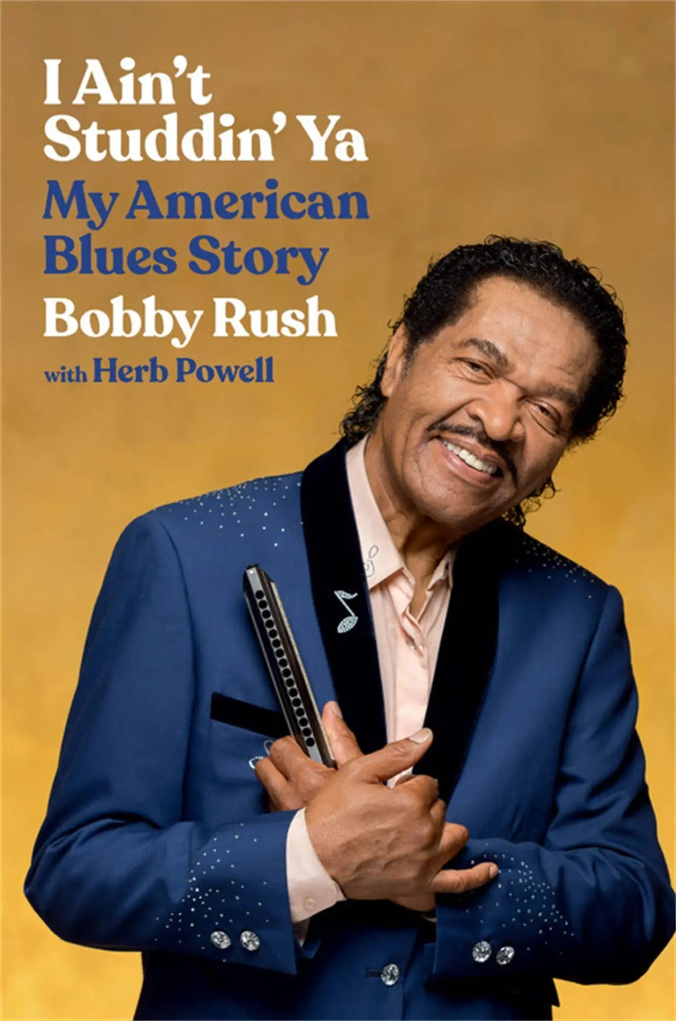Cover: 9780306874802 | I Ain't Studdin' YA | My American Blues Story | Bobby Rush | Buch