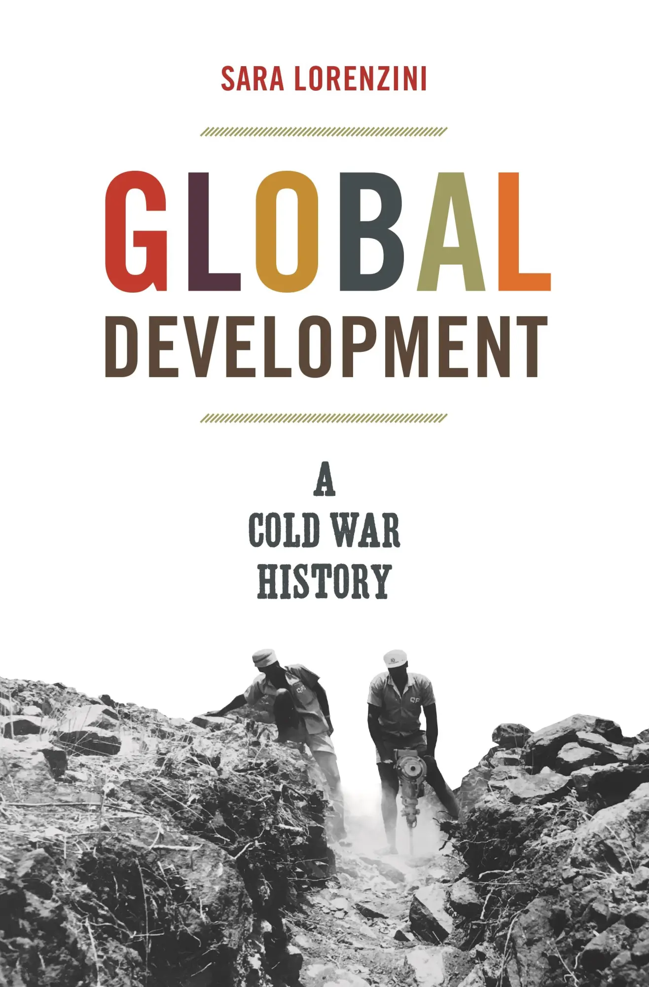 Cover: 9780691204802 | Global Development | A Cold War History | Sara Lorenzini | Taschenbuch
