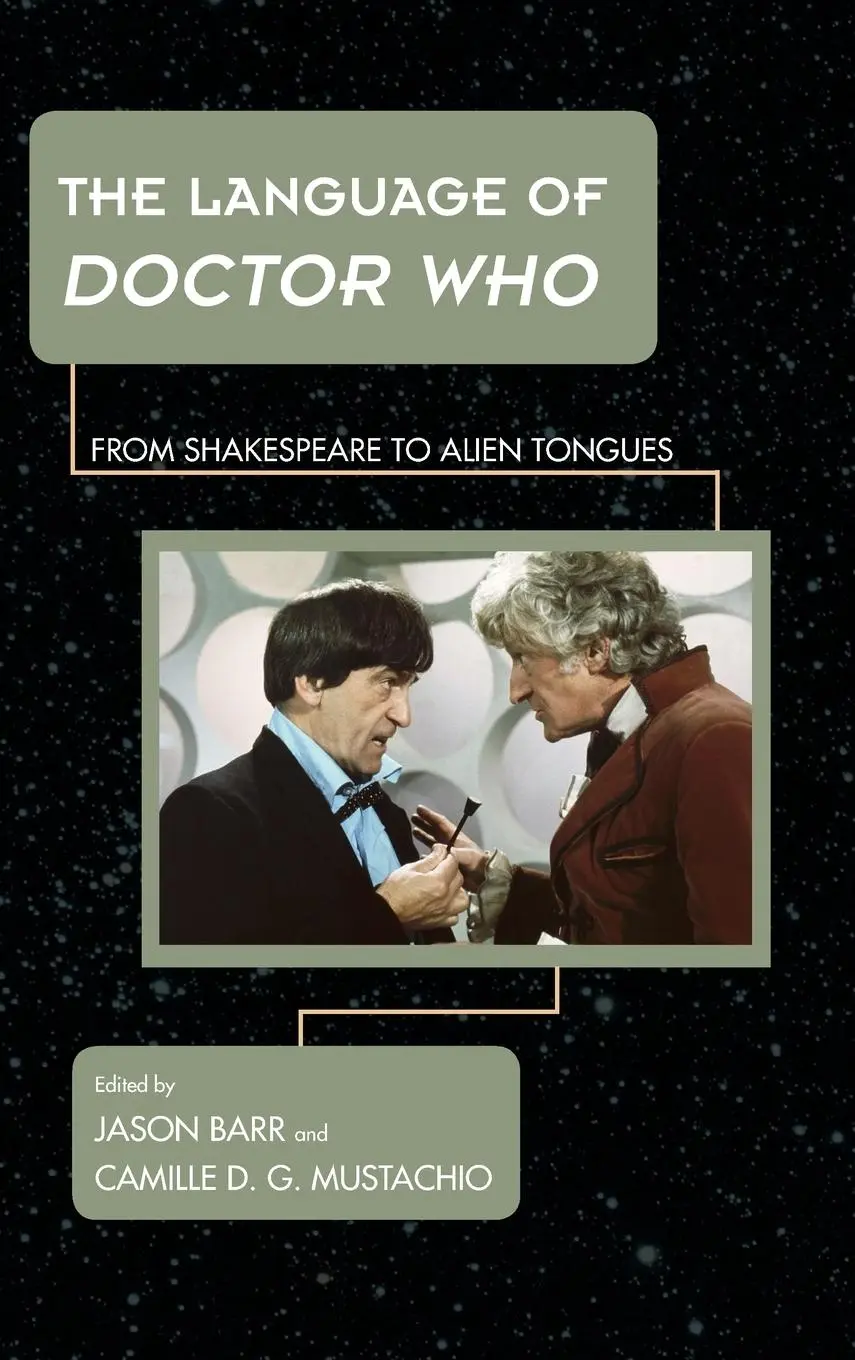 Cover: 9781442234802 | The Language of Doctor Who | From Shakespeare to Alien Tongues | Buch