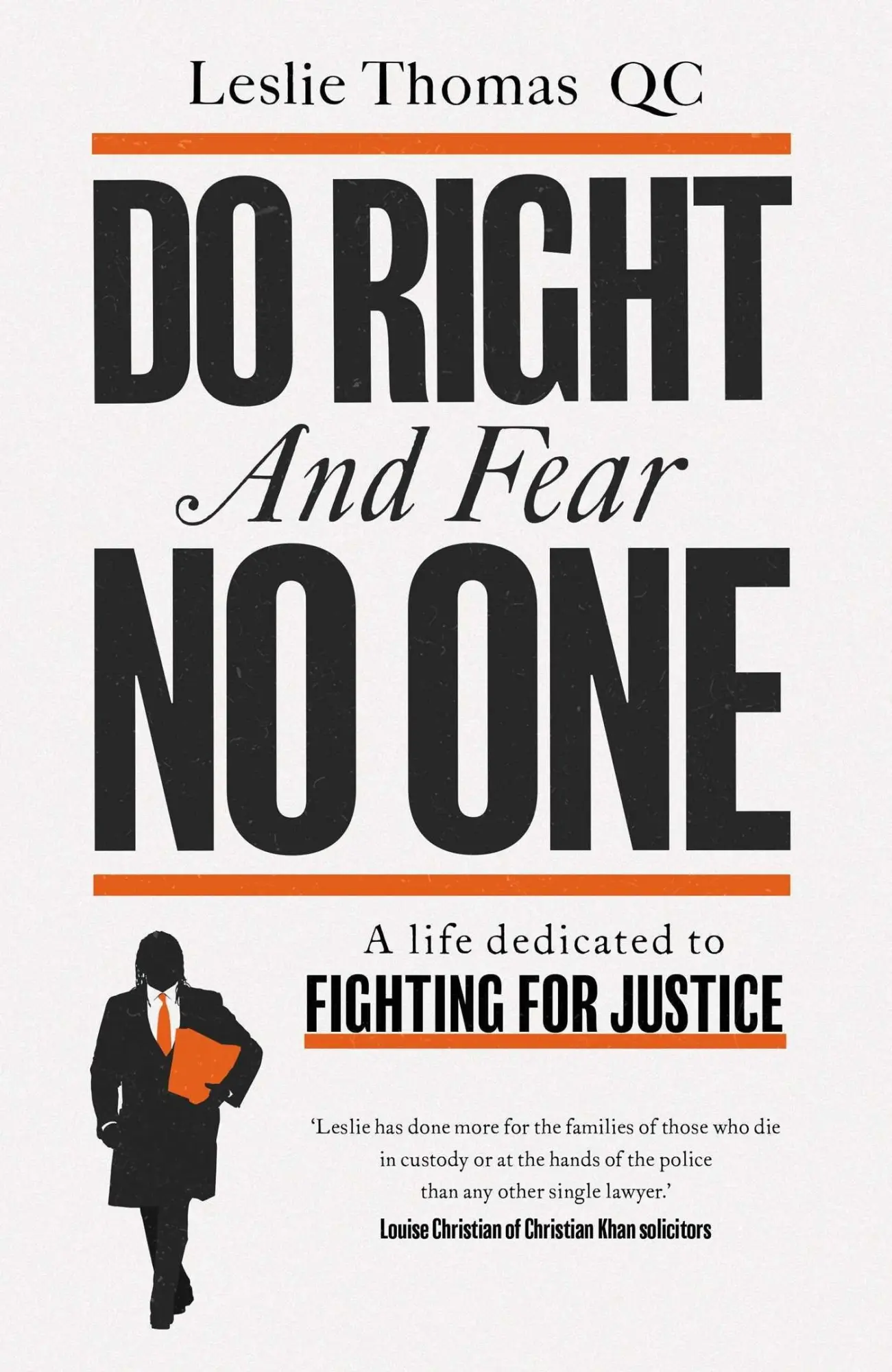 Cover: 9781471184802 | Do Right and Fear No One | Leslie Thomas QC | Buch | Gebunden | 2022