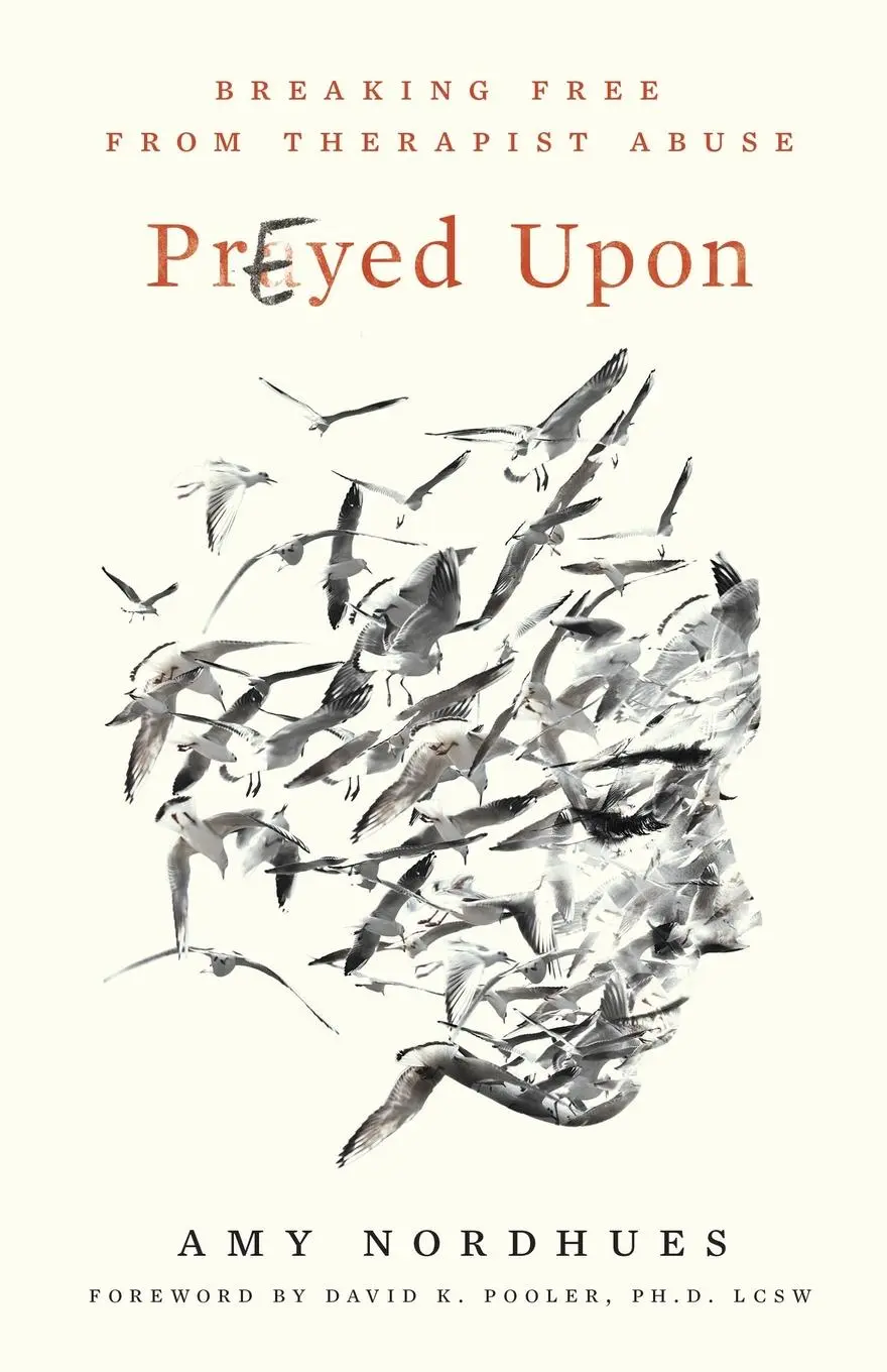 Cover: 9781737594802 | Prayed Upon | Breaking Free from Therapist Abuse | Amy K Nordhues