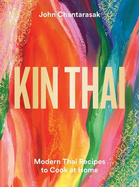 Cover: 9781784884802 | Kin Thai | Modern Thai Recipes to Cook at Home | John Chantarasak