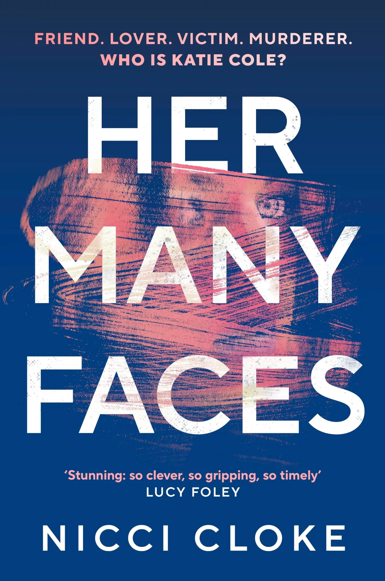 Cover: 9781787304802 | Her Many Faces | Nicci Cloke | Taschenbuch | Englisch | 2025